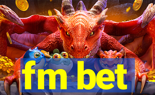 fm bet